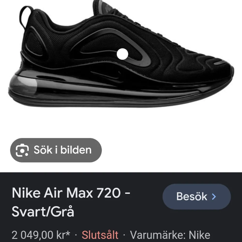 Säljer mina Nike Air Max 720 för att jag har för många skor och inte har nytta för de längre fantastiska skor storlek 38,5 men passar bra på 39 är riktigt sköna, bubblan saknar lite luft men inte något man märker.ORDPRIS ÄR 2049KR MEN SÄLJER FÖR 1100. Skor.