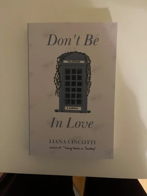 Don’t Be In Love - På engelska 
