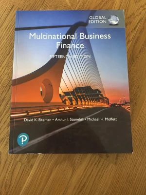Multinational Business Finance - Kursbok: Multinational Business Finance, Fifteenth Edition, Global Edition av David K. Eiteman, Arthur I. Stonehill och Michael H. Moffett. 