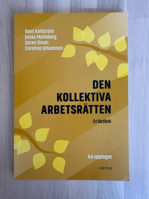 Den kollektiva arbetsrätten - Lärobok om kollektiv arbetsrätt skriven av Kent Källström, Jonas Malmberg, Sören Öman och Caroline Johansson. Fjärde upplagan. Perfekt för dig som pluggar juridik eller arbetsrätt.