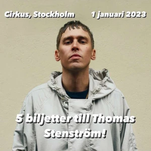 THOMAS STENSTRÖM BILJETTER! - Säljer 5st biljetter till Thomas Stenströms konsert på cirkus den 1 januari 2023! 450kr/st ❤️ Kontakta mig för mer info!!💕