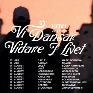 Hov1, vi dansar vidare i livet - Säljer två stycken Hov1 biljetter. 22 augusti 2025 i Göteborg, slottsskogsvallen. Paketpris 2000kr