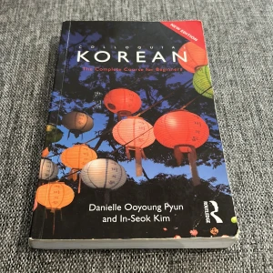 Colloquial Korean: The Complete Course for Beginners - Colloquial Korean: The Complete Course for Beginners
