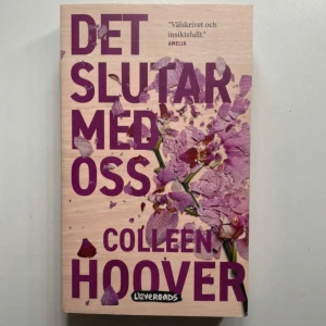 Det slutar med oss bok - Den är i fint skick, bara bokens ryggrad är böjd pga att jag läst den, men det händer oavsett!