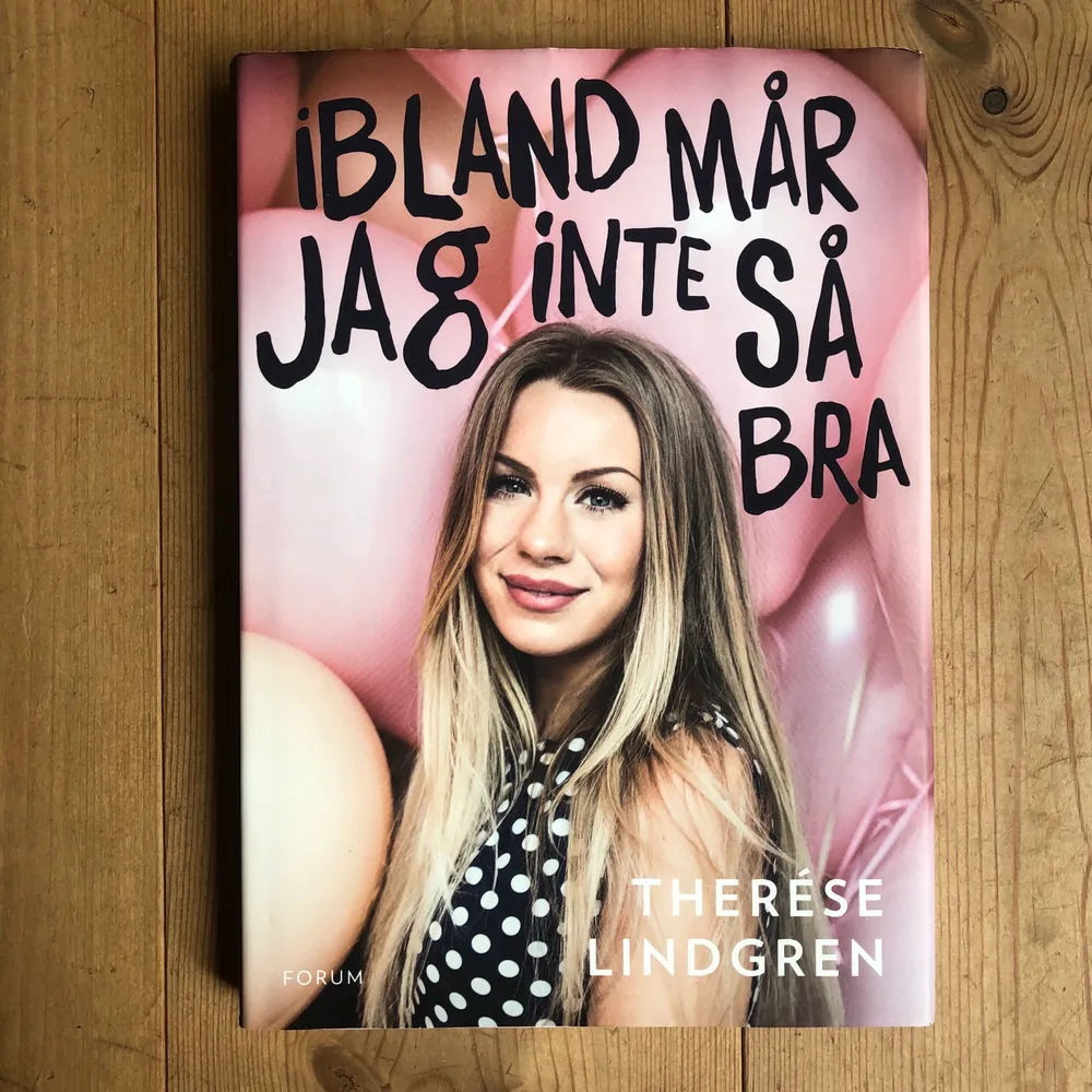 Therese Lindgrens bok ”ibland mår jag inte så bra” . Övrigt.