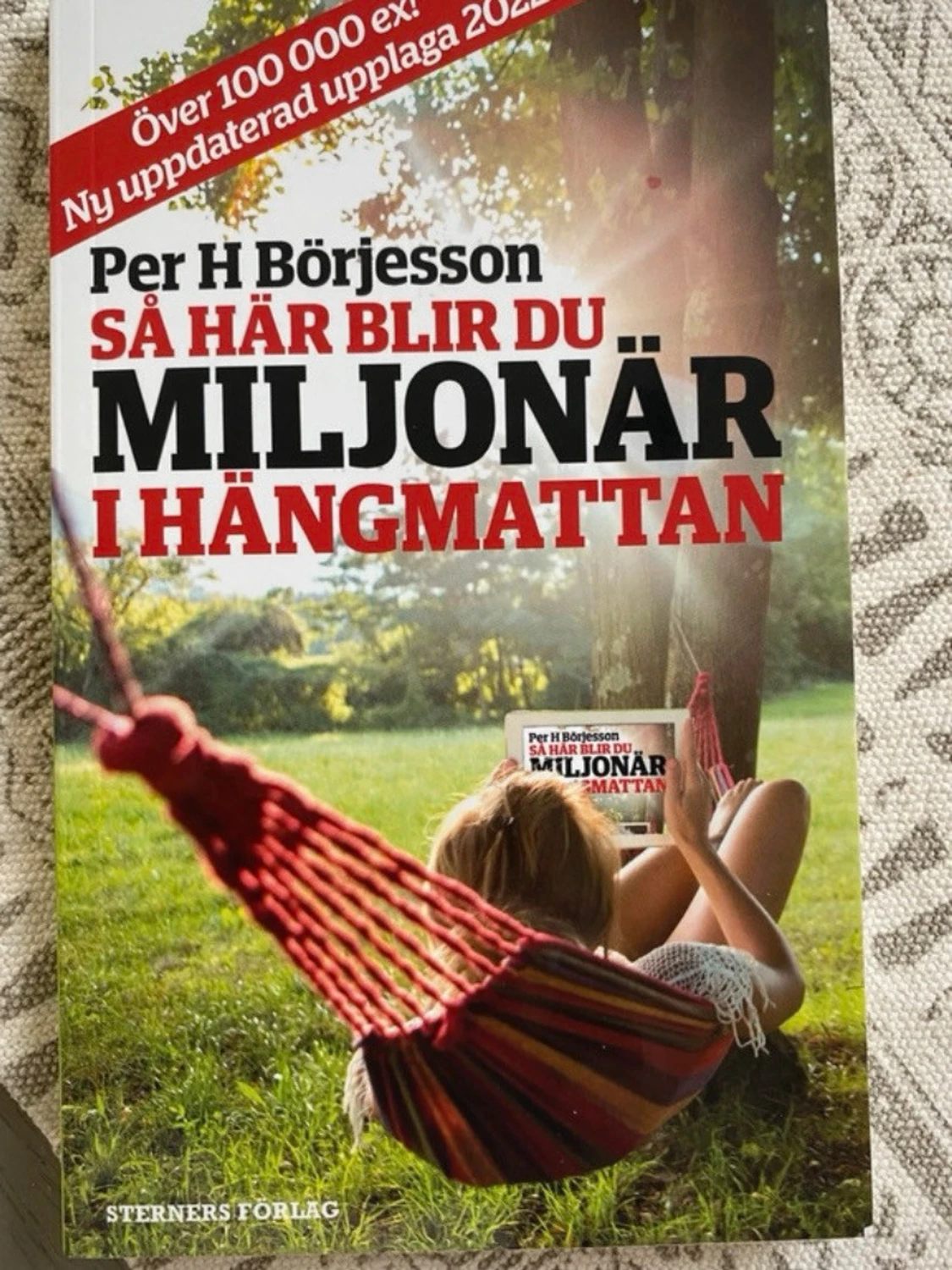 Så här blir du miljonär i hängmattan