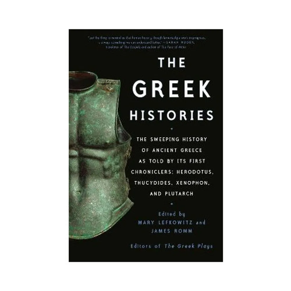 From the leading scholars behind The Greek Plays, a collection of the best translations of the foremost Greek historians, presenting a sweeping history of ancient Greece as recorded by its first chroniclers 