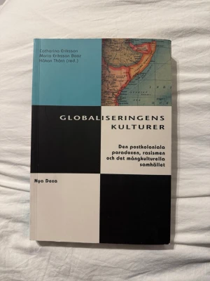 Globaliseringens kulturer  - Säljer denna kurslitteratur: ”Globaliseringens kulturer”. Jättefint skick! Inga tecken på användning 
