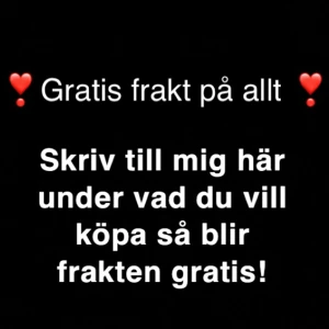 GRATIS FRAKT  - Fri frakt på ALLT, kontakta mig här under vad du vill köpa så blir frakten gratis❣️