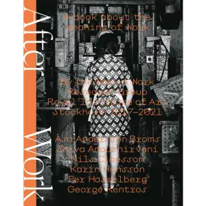 Extended office hours are replaced by working from home. Machines make heavy, dangerous, and tedious Work. We live in the era of After Work. Or do we? After Work is an interdisciplinary research study using Arts to understand the world of Work. The gig economy is forcing a non-unionized workforce to sell their labor for low wages. Social media and new forms of publishing texts, images, and films make artistic products distributed for nothing in an economy dominated by likes and ruled by algorithms monitoring our desire. The traditional role of the freelancing cultural worker is merging with a desperate international workforce forced to sell their labor for nothing. Everything we learned about Work does not Work anymore. Medverkande: Åsa Andersson Broms Shiva Anoushirvani Nils Claesson Karin Hansson Per Hasselberg George Kentros    Format Häftad   Omfång 195 sidor   Språk Engelska   Förlag Ruin   Utgivningsdatum 2022-04-08   Medverkande Åsa Andersson Broms   Medverkande Shiva Anoushirvani   Medverkande Nils Claesson   Medverkande Karin Hansson   Medverkande Per Hasselberg   Medverkande George Kentros   ISBN 9789188241177  