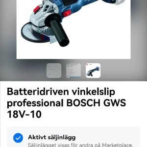 Bosch vinkelslip GWS professional 18V-10 - Nypris 3000kr. Aldrig använd, det ända som saknas är kartongen. medans jag säljer något helt nytt för bara 1200. Läs bild: batteri och laddare ingår ej,det är dock lätt ordnat i valfri jula// järnaffär. Hade gått på 6-7 tusen annars.