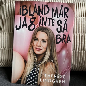 ”Ibland mår jag inte så bra” - Säljer Thereses bok! Bra skick, köparen står för frakten.