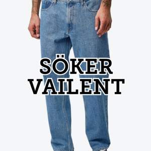 Söker Vailent jeans i olika modeller och färger. Kontakta om du har som du vill sälja :)