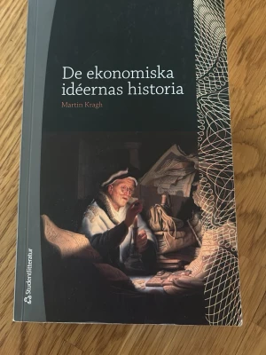 De ekonomiska idéernas historia - Kursbok i nationalekonomi av Martin Kragh 