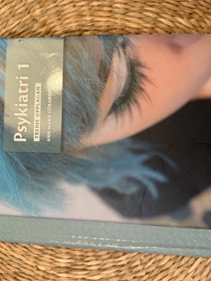 Psykiatri 1 Tredje upplagan - Kursbok i psykologi och psykiatri, 'Psykiatri 1' av Ann-Marie Göransson, tredje upplagan. 