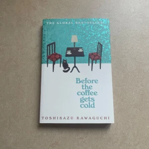 Before the coffee gets cold av Toshikazu Kawaguchi - Before the coffee gets cold av Toshikazu Kawaguchi. Skriv om du har frågor!