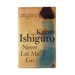 Never Let Me Go by Kazuo Ishiguro - Originally bought it for 117 SEK. Language: English. Perfect condition