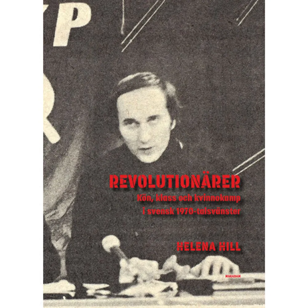 Under 1960- och 70-talet uppkom en rad nya sociala och politiska vänsterrörelser som arbetade för revolution och jämlikhet i det svenska samhället. Det visade sig snart att de nya rörelserna i hög grad dominerades av män och att det var män som satte den politiska dagordningen. På 1970-talet var kritiken från exempelvis den nya kvinnorörelsen hård och åtskilliga kvinnor har vittnat om den mansdominans som rådde i de revolutionära rörelserna. Samtidigt fanns det en rad kvinnor som försökte bedriva kvinnokamp inom vänsterns organisationer, men de möttes ofta av motstånd. I 