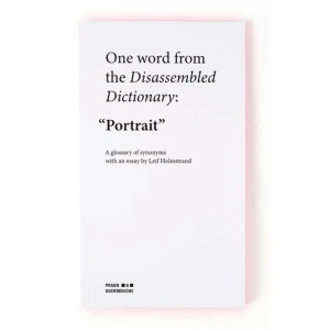 "Portrait" (häftad, eng) - Disassembled Dictionary är en växande serie böcker som var och en, på olika sätt, diskuterar ett utvalt ord. “Portrait” består av en synonymordlista och en essä av konstnären och poeten Leif Holmstrand.    Format Häftad   Omfång 92 sidor   Språk Engelska   Förlag Praun &amp; Guermouche   Utgivningsdatum 2020-06-16   Medverkande Sandra Praun   Medverkande Oscar Guermouche   Medverkande Leif Holmstrand   Medverkande Sandra Praun   Medverkande Oscar Guermouche   Medverkande Suzanne Martin Cheadle   ISBN 9789198524451  