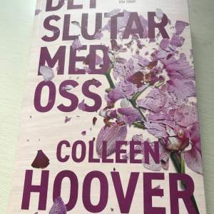 It ends with us / det slutar med oss skriven av Colleen hoover. BOKEN ÄR PÅ SVENSKA! nyköpt! 200 kronor FRAKT INGÅR I PRISET!