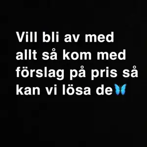 Behöver bli av med allt, så skriv vilket pris du vill köpa för så löser vi de🦋🦋