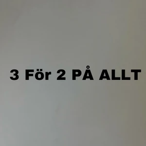 3 för 2  - KÖP 3 BETALA BARA FÖR 2 PÅ ALLT!❤️