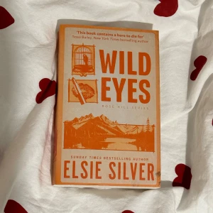 Wild Eyes - Säljer boken 'Wild Eyes' av Elsie Silver, en del av Rose Hill Series. Oläst nyskick 
