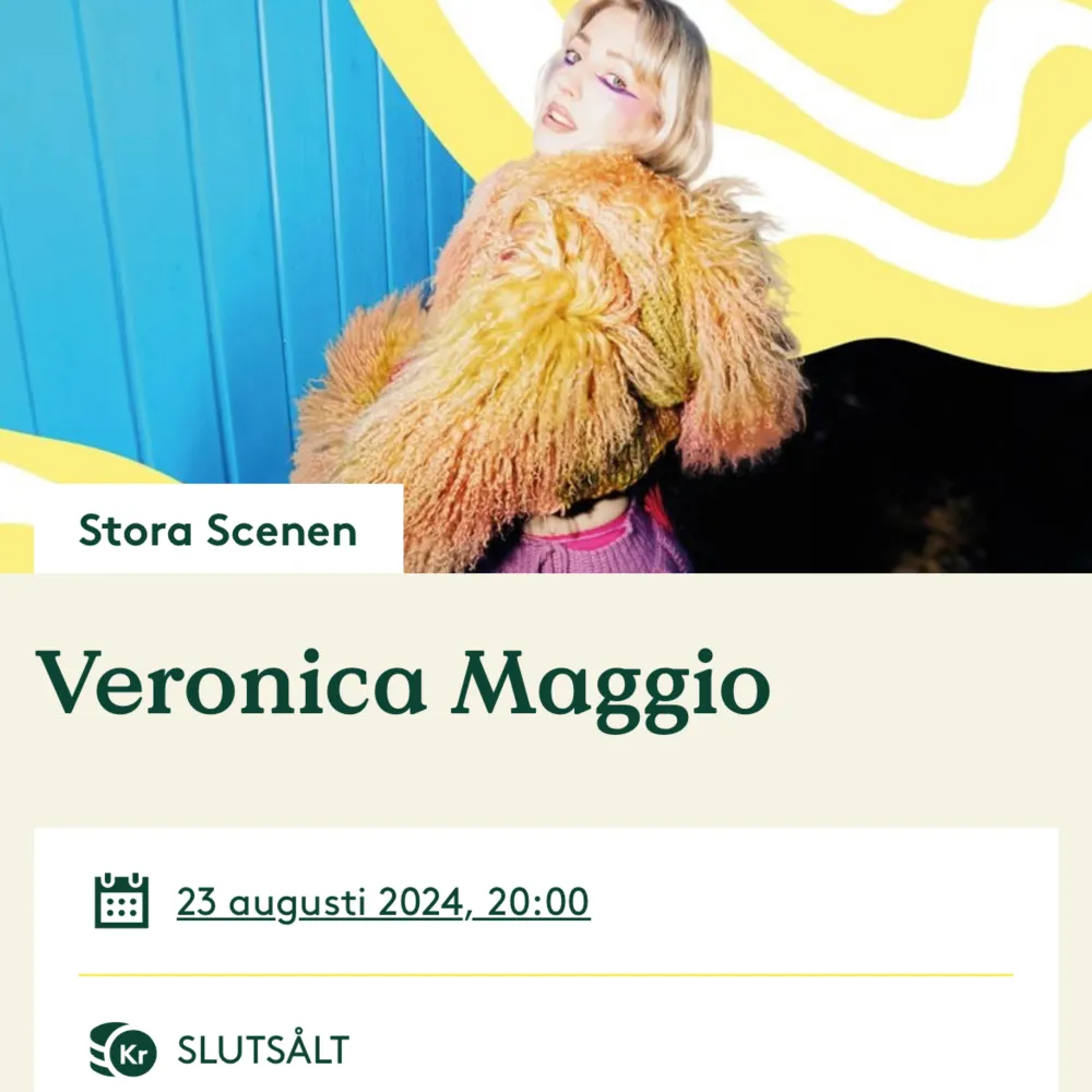Söker biljett till Veronica Maggios konsert på Liseberg 23 augusti. Kan betala dubbla pris!. Övrigt.