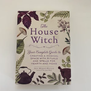 The house witch, hardcover  - The house witch, by Arin murphy-hiscock! A very good, and cozy book for spiritual people