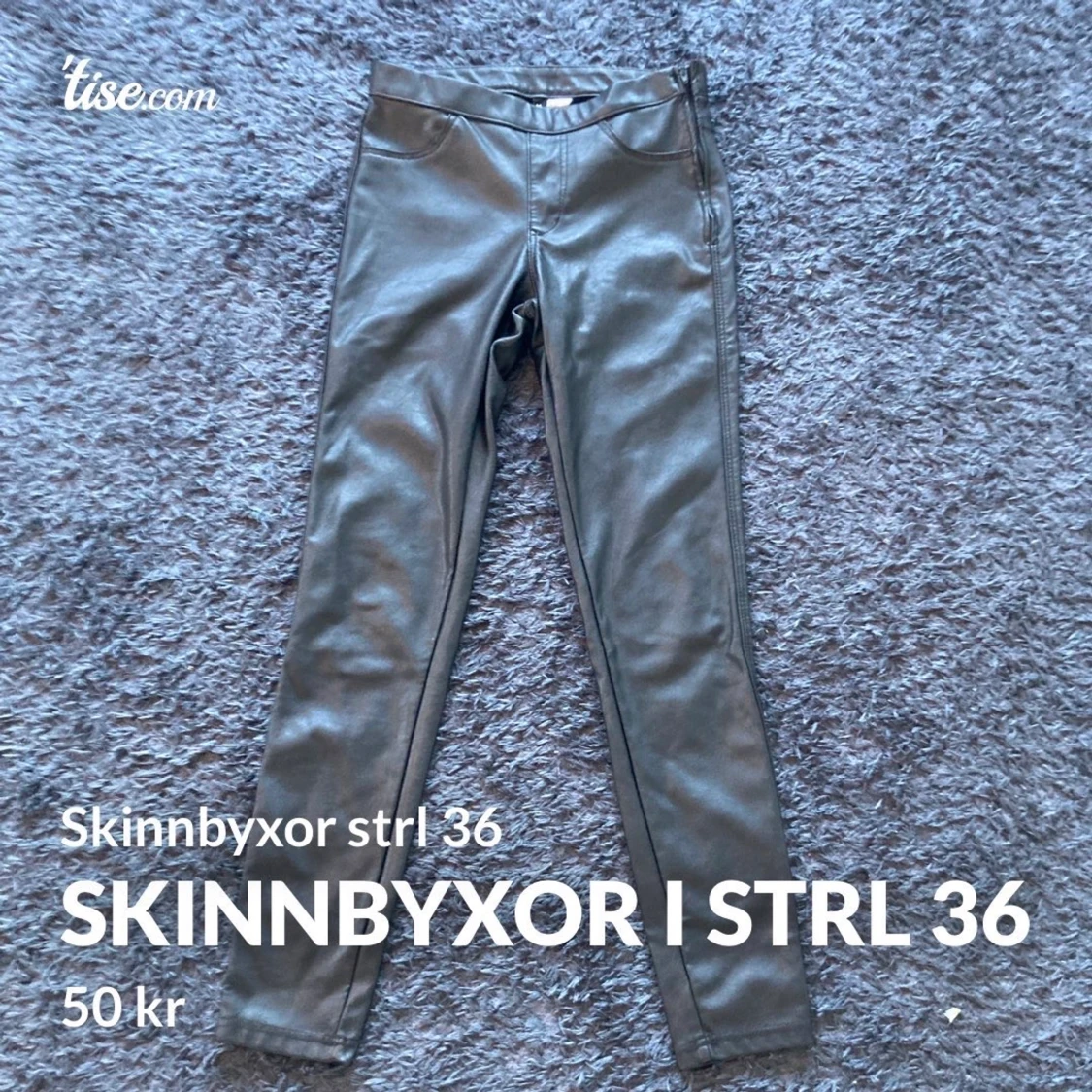 Skinnbyxor strl 36