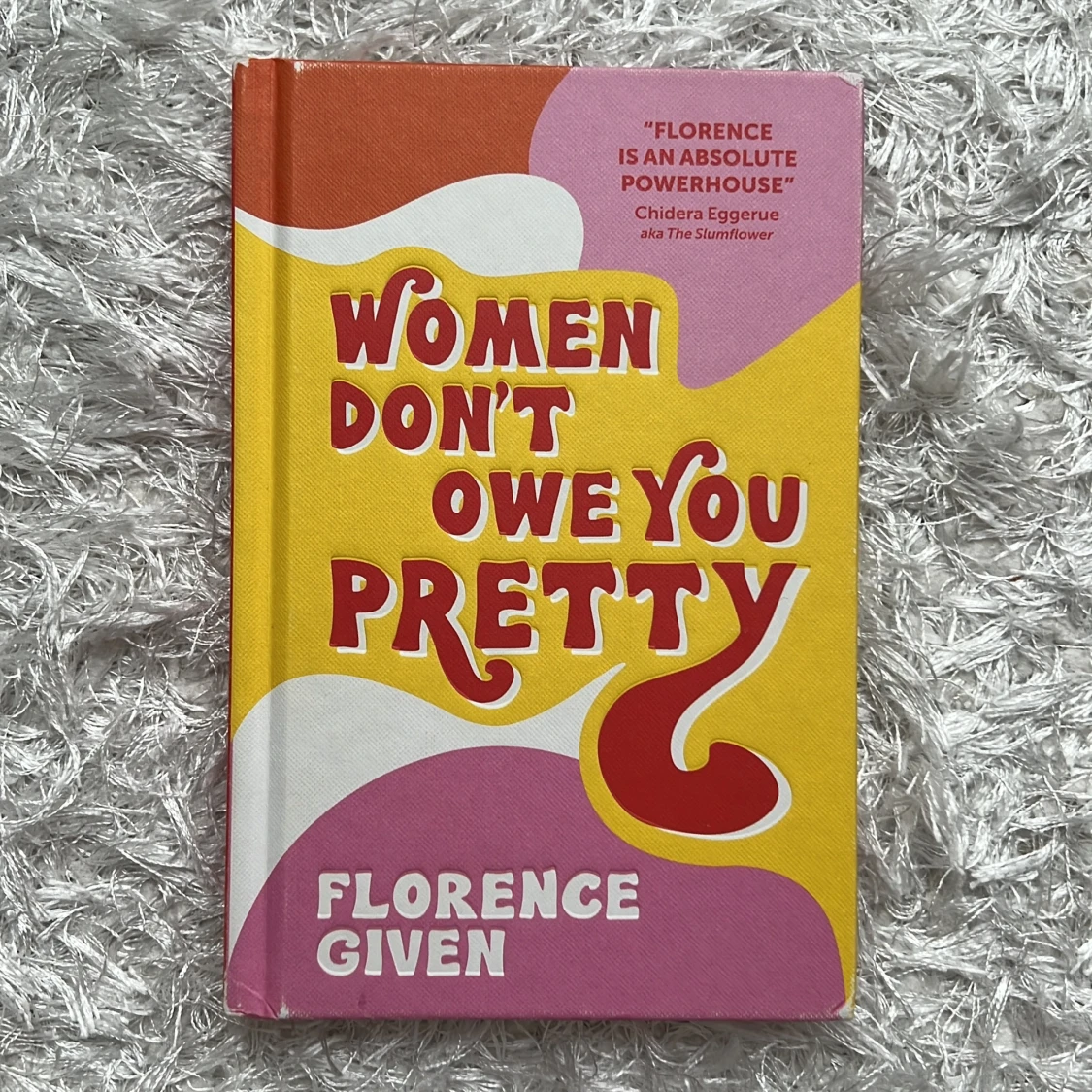 Women don’t owe you pretty