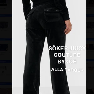 SÖKER Juicy Couture byxor ALLA färger - SÖKER juicy couture byxor i alla färger, i storlek xxs/xs till ett bra pris