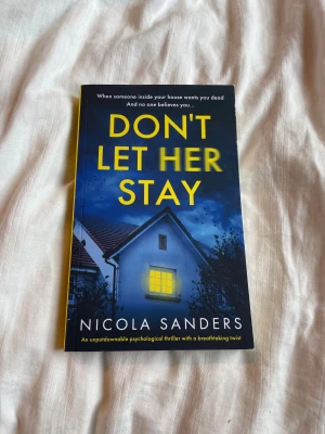 Don't Let Her Stay av Nicola sanders - Don’t let her stay av Nicola sanders boken är i väldigt bra skick små små skador på framsidan av boken som man knappt märker den är nära som helt ny har läst denna boken inte i fysisk men på kindle ja tyckte denna boken va väldigt bra