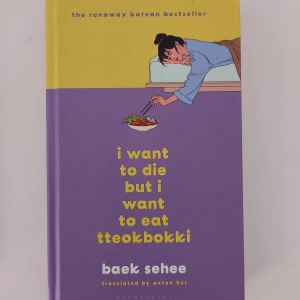 I want to die but i want eat tteokbokki  - I want to die but i want to eat tteokbokki - Baek Sehee. Nyskick. Inbunden. Kan skickas 