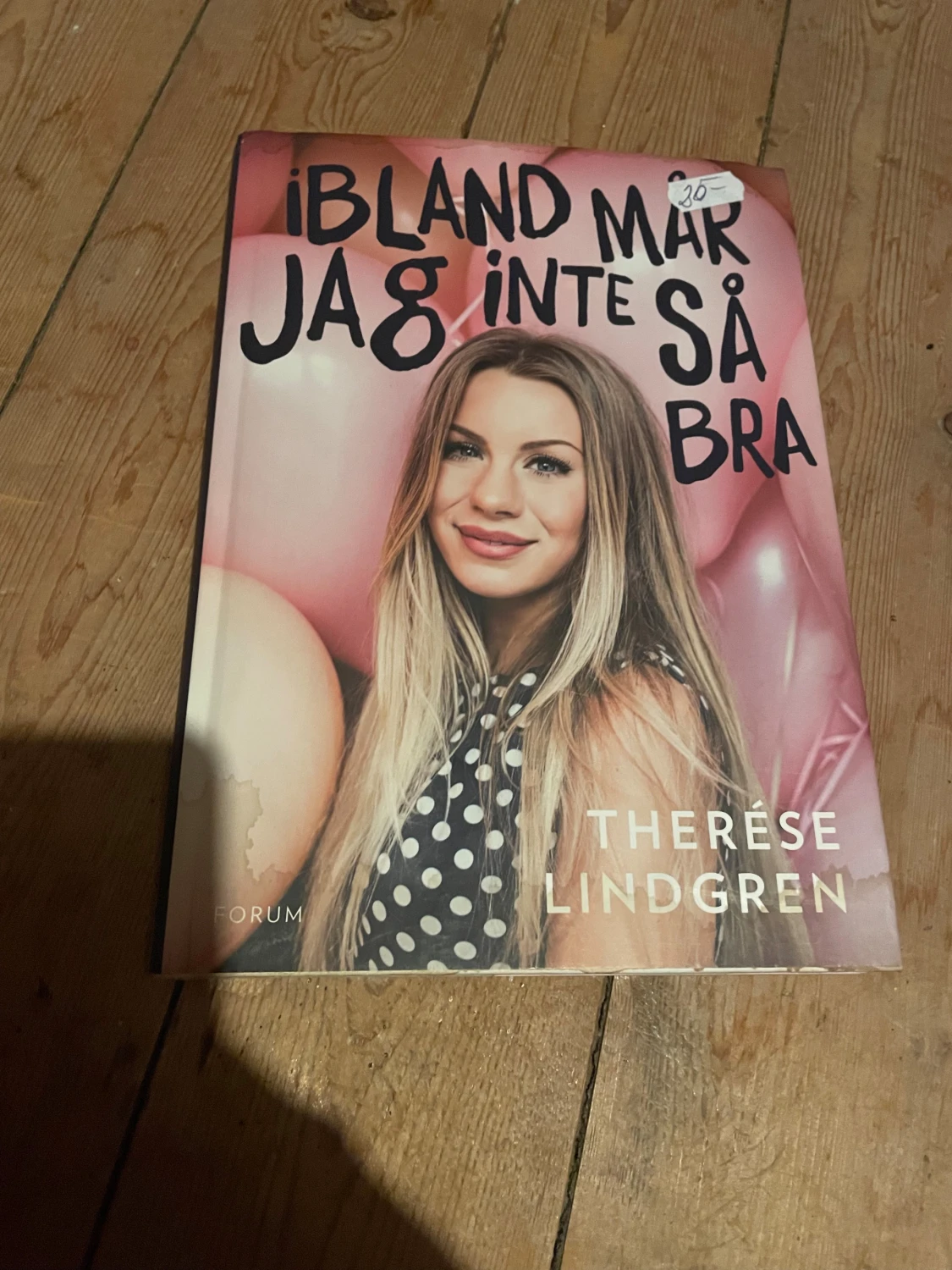 Ibland mår jag inte så bra av Therese Lindgren