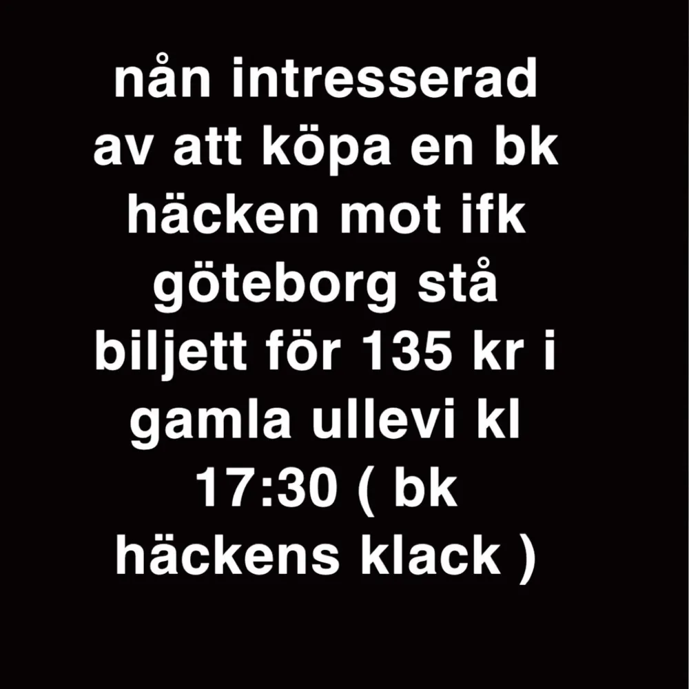 ifk göteborg mot bk häcken biljett . Övrigt.