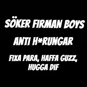 firman boys sökes för byte elr köp - söker firmans nya t shirts (stlk S) för byte elr köp. har massa t shirts från sol invictus, södra tifo, 515, aik tifo o massa mer. skriv privat för bilder. 