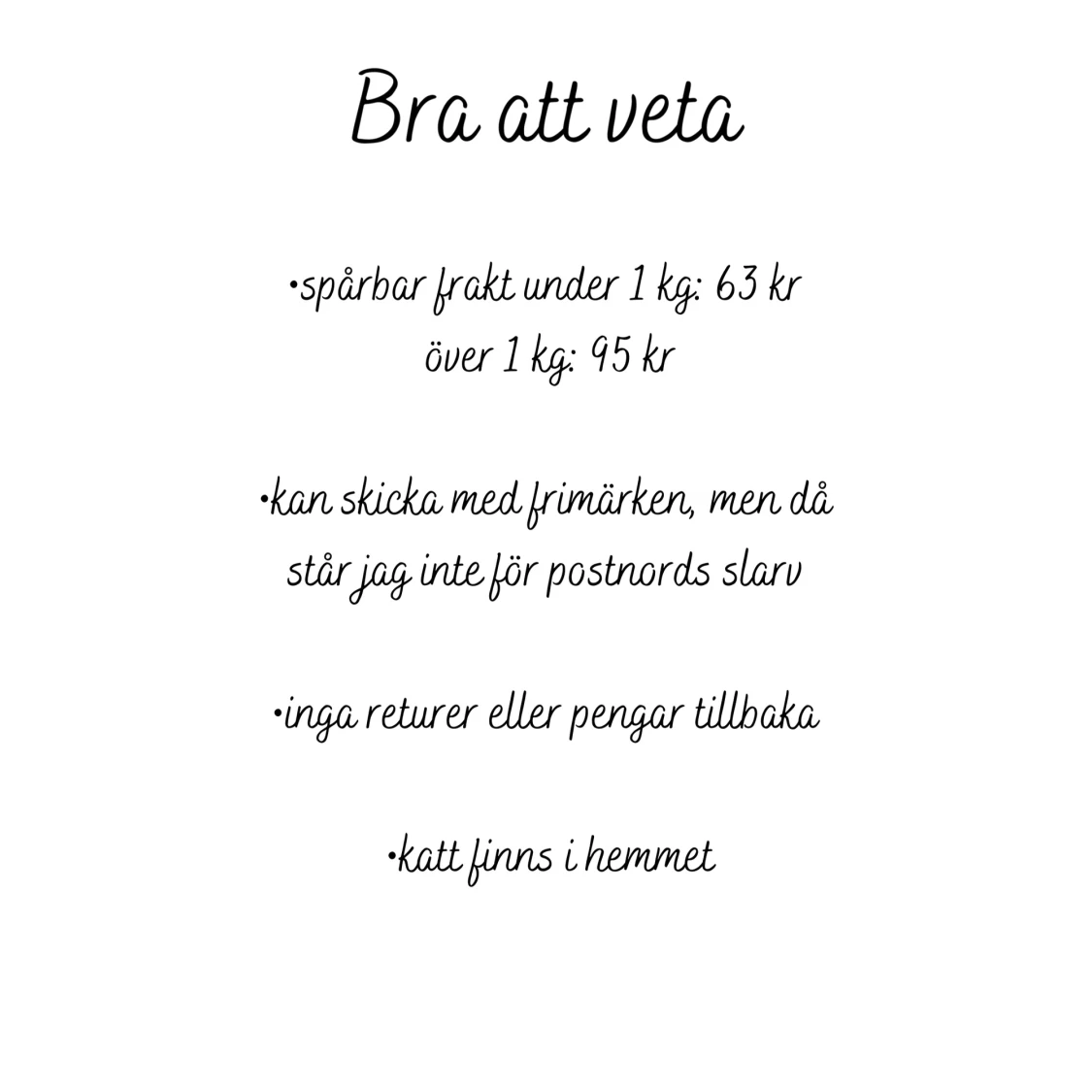Bra att veta