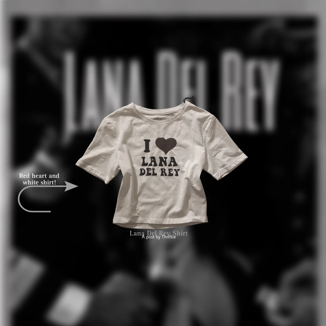 I <3 Lana Del Rey top