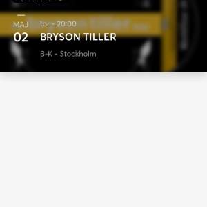 Biljett till Bryson Tiller konserten 2:a Maj. Skickas via ticketmaster för säkrare köp. Endast seriösa köpare. 545kr/styck 