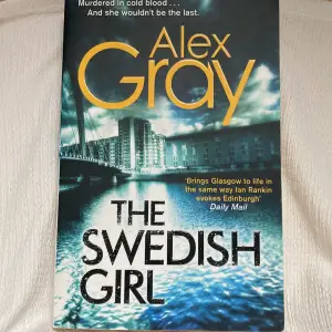 The Swedish Girl av Alex Gray. Oläst. En väldigt liten skada längst upp till vänster på framsidan.