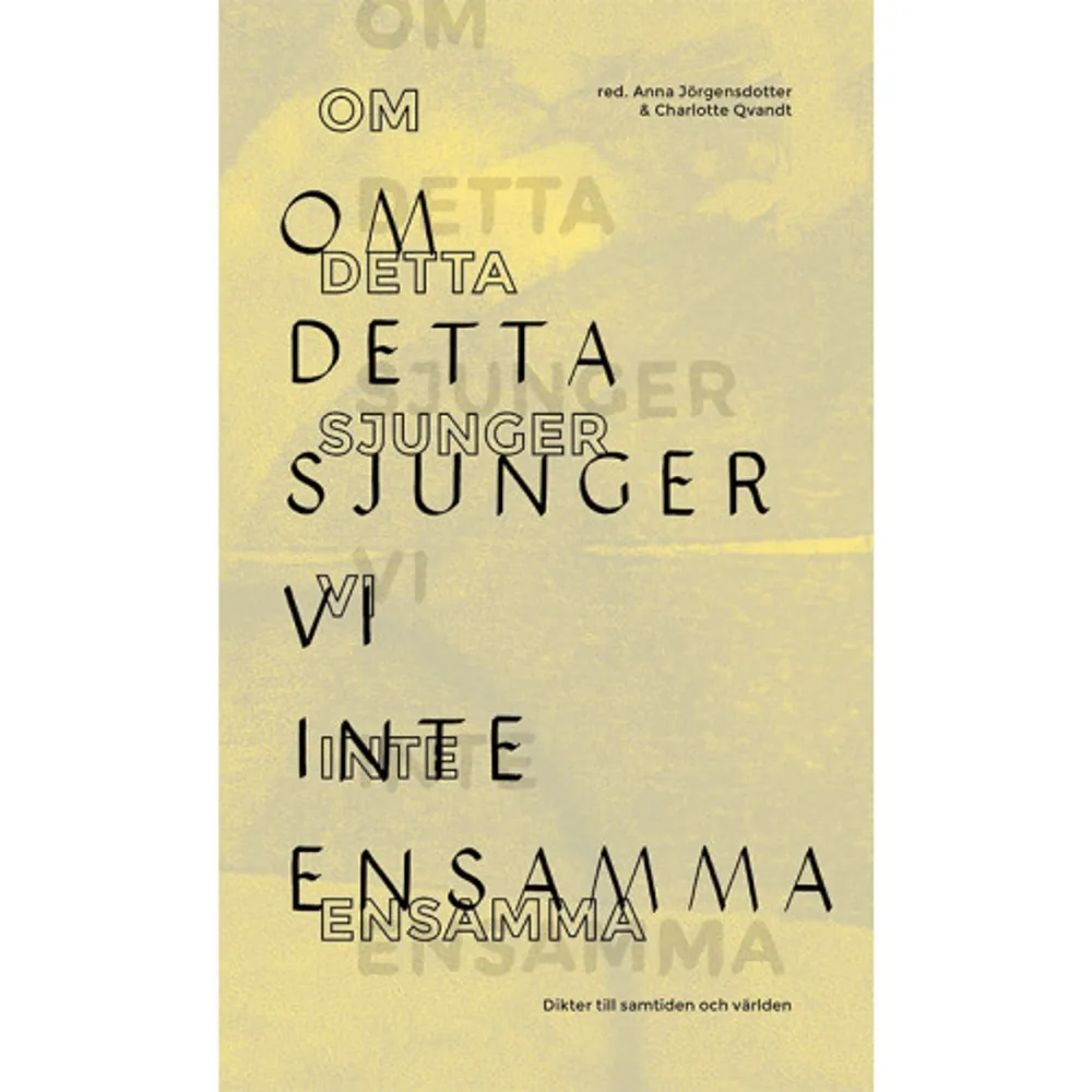 Dikterna i den här boken är en kör av röster som sjunger om krig och förluster, stängda gränser och längtan efter en annan värld. Det är en samling av 28 poeter och en poesigrupp vars texter vill något mer än att vara ord. Vill vara tröst, men också en väg till tanke, kraft, och handling.  Om det som händer i världen just nu sjunger vi inte ensamma.  Redaktörer Anna Jörgensdotter & Charlotte Qvandt  Medverkande Sara Abdollahi Seluah Alsaati Johannes Anyuru Arazo Arif Helena Boberg Karin Brygger Ce(n)sur Kjell Espmark Athena Farrokhzad Hanna Hallgren Bob Hansson Åsa Maria Kraft Maria Küchen Anna Liv Lidström Jörgen Lind Kristian Lundberg Jasim Mohamed Iman Mohammed Jila Mossaed Felicia Mulinari & Erland Edberg Petra Mölstad Malte Persson Charlotte Qvandt Helene Rådberg Freke Räihä Sofia Stenström Carolina Thorell Jenny Wrangborg  Recensioner 