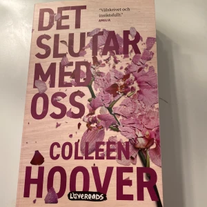Det slutar med oss - Det slutar med oss av Colleen Hoover. En superbra bok Betalas med swish  Köparen står för frakten 