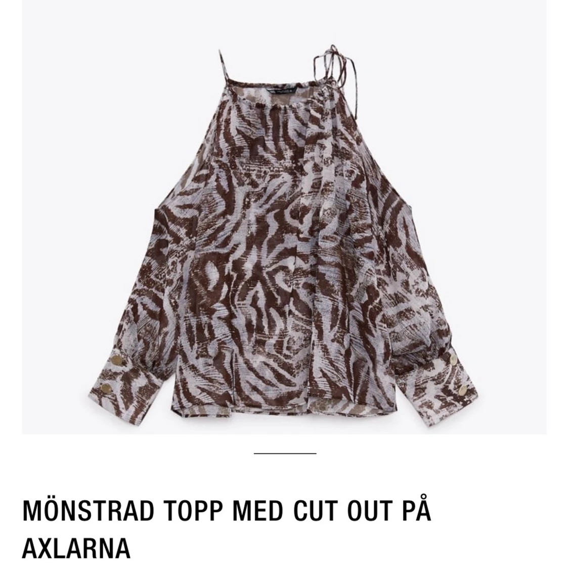 Zara topp mönstrad med cut out på axlarna sökes