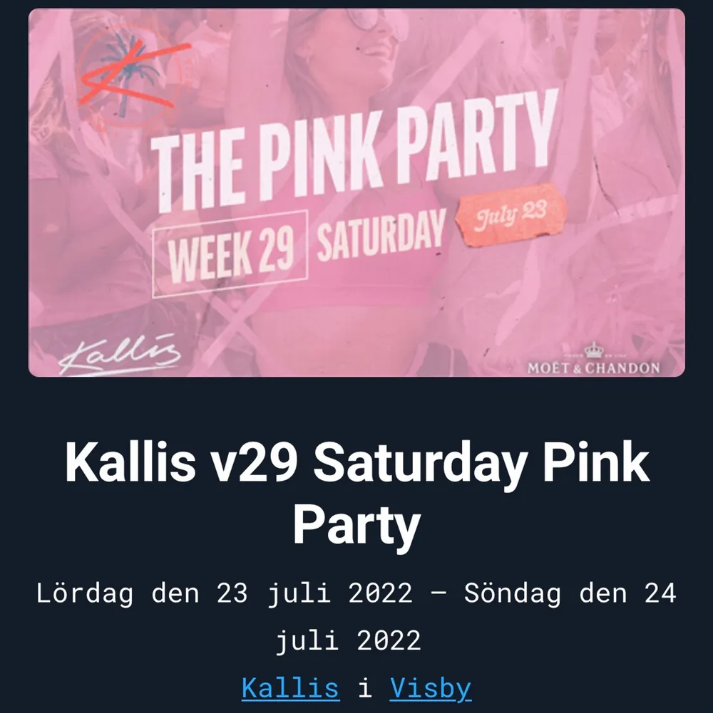 Intressekoll på en biljett till kallis pink party vecka 29 Visby. . Övrigt.