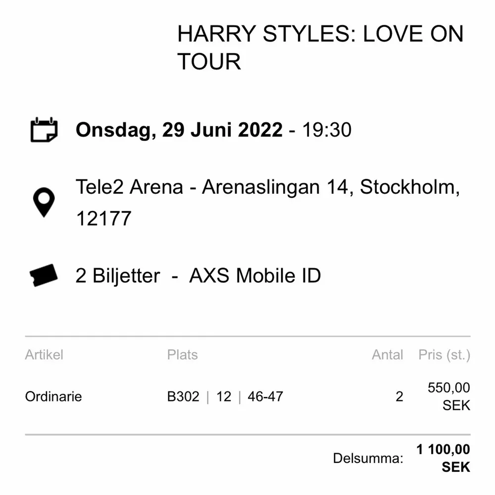 Säljer två Harry styles biljetter till konserten här i Stockholm den 29 Juni! Jag säljer två biljetter, säljer en biljett för 550kr och båda för 1100kr! Biljetterna överförs via Stockholm Live appen! Kontakta mig vid intresse🦋🦋. Övrigt.