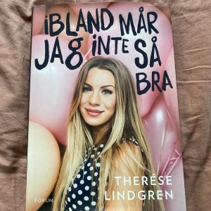Ibland mår jag inte så bra - En personlig och ärlig bok där Therése Lindgren berättar om psykisk ohälsa, panikångest och vägen till att må bättre. 