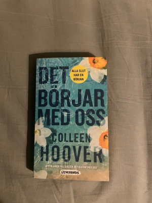 Det börjar med oss - Uppföljaren till succén 'Det slutar med oss', väldigt bra bok. Pris kan diskuteras! 