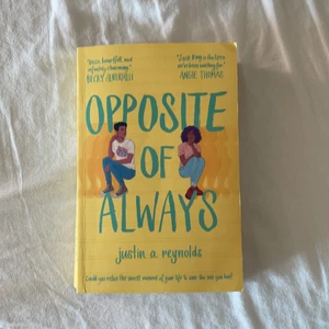 Opposite of Always av Justin A. Reynolds - Boken Opposite of Always av Justin A. Reynolds. Läst en gång och i relativt bra skick (bättre än de flesta biblioteksböcker). Den är på engelska. Jag vek sidorna i den när jag läste den men det märks knappt. Enligt mig var boken okej men inte den bästa så kommer inte vilja läsa den igen, därför säljer jag den.