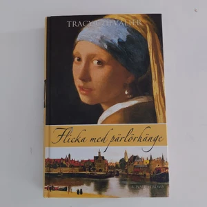 Flickan med pärlörhänge - Flickan med pärlörhänge - Tracy Chevalier. I mycket fint skick. Hardcover. 